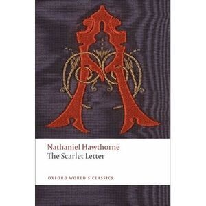 The Scarlet Letter -- Nathaniel Hawthorne